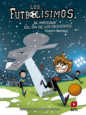 cover image of Los Futbolísimos 11. El misterio del día de los inocentes